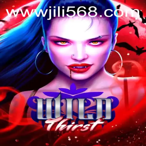 WildThirst: An Exciting New Chapter in Gaming with JiLi56