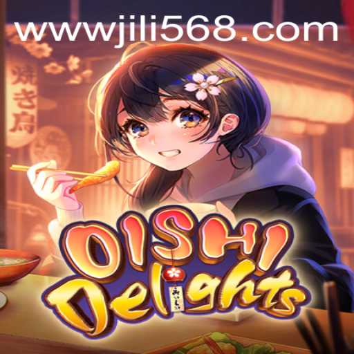 Exploring OishiDelights and the JiLi56 Experience